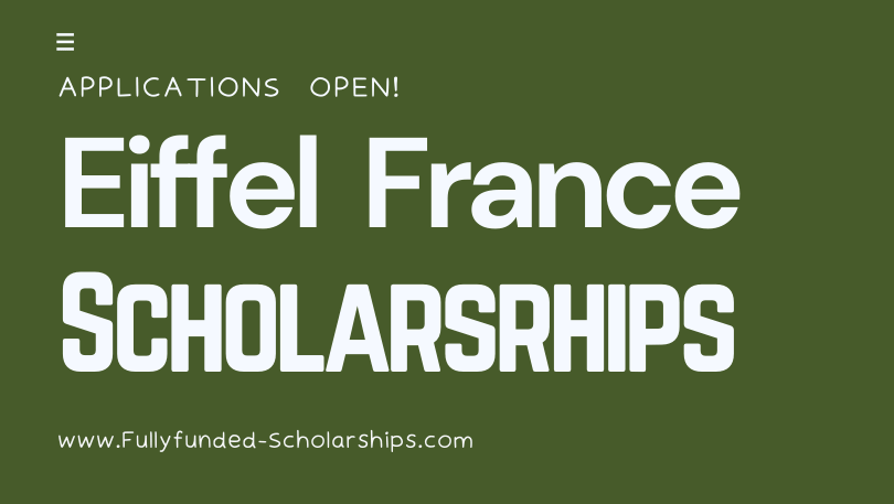 Eiffel Excellence Scholarships to Study free in France