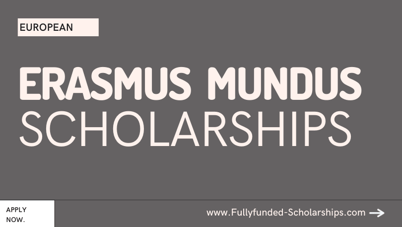 Fully-funded Erasmus Mundus European Scholarships Applications Portal