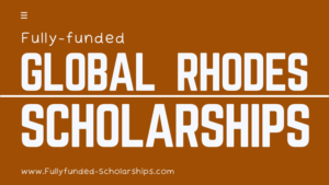 Rhodes Trust Scholarships by University of Oxford - Fully Funded