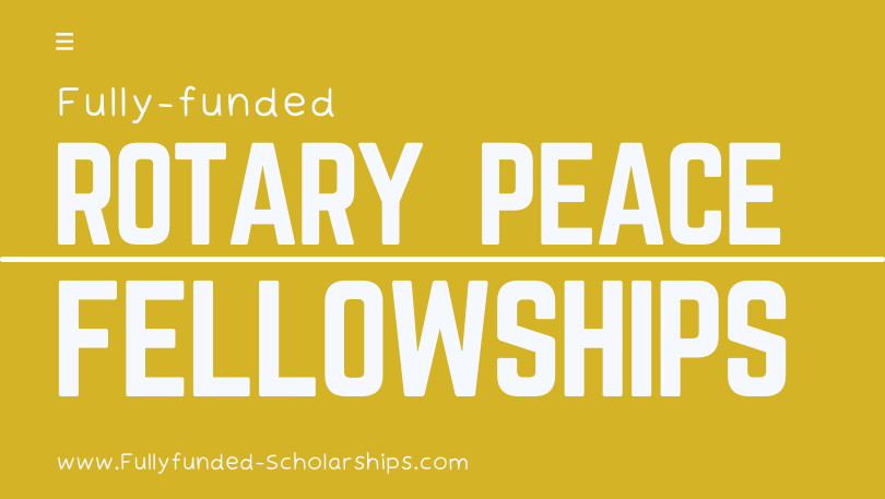 Rotary Peace Fellowship Program Scholarships 2023-2024 by Rotary International