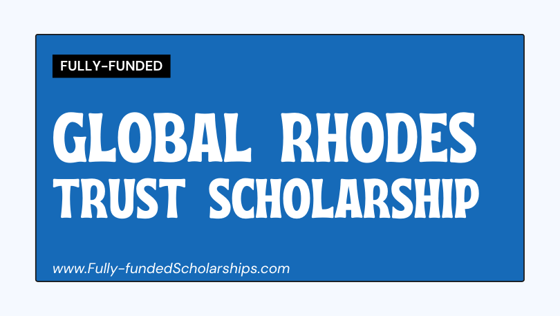 Fully-funded Rhodes Trust Scholarships - Online Application Portal