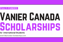 Vanier Canada Graduate Scholarships Study for free in Canada!