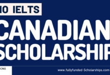 Fully-funded IELTS Exempted Canadian Scholarships - Canadian Admissions Window!